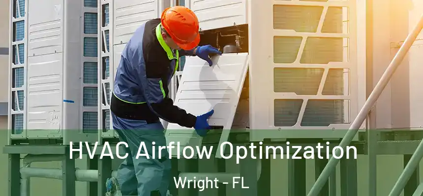 HVAC Airflow Optimization Wright - FL